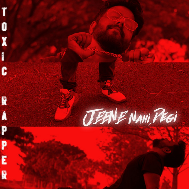 Jeene Nahi Degi - song and lyrics by Toxic Rapper | Spotify
