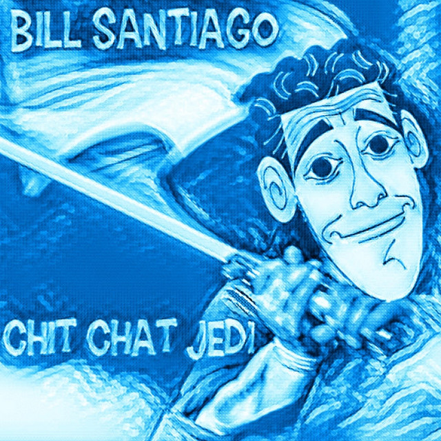 Chit Chat Jedi Album By Bill Santiago Spotify
