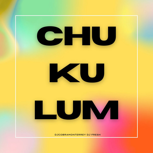 Chukulum - Radio Edit