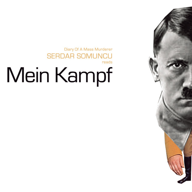 Somuncu reads Mein Kampf - Audiobook by Serdar Somuncu | Spotify
