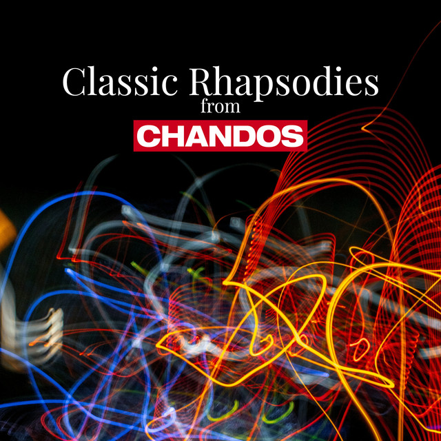 Classic Rhapsodies from Chandos