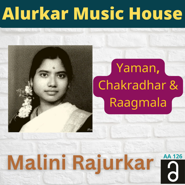 Yaman, Chakradhar & Raagmala - Album by Malini Rajurkar | Spotify