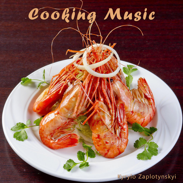 Обкладинка: Cooking Music — Kyrylo Zaplotynskyi