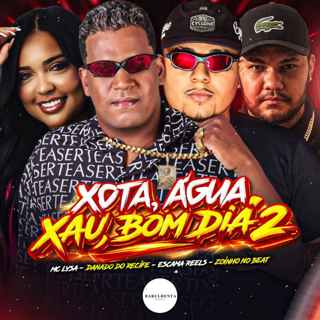 Xota , Água , Xau ,Bom Dia 02