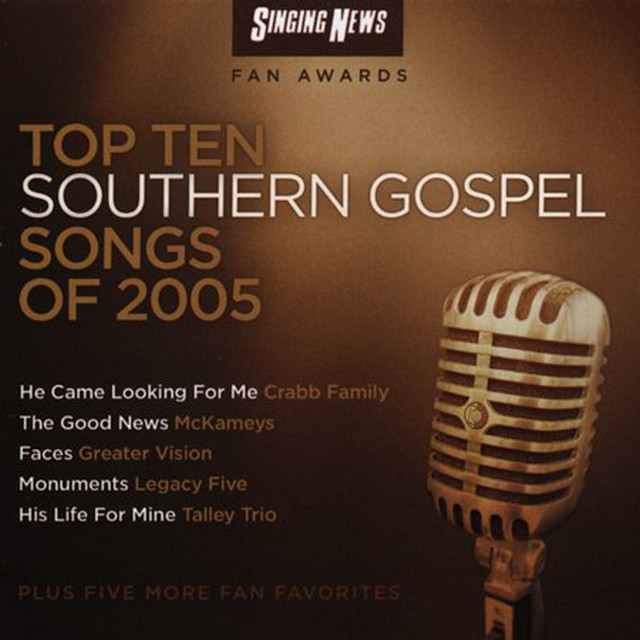 Singing News Fan Awards Top Ten Southern Gospel Songs of 2005