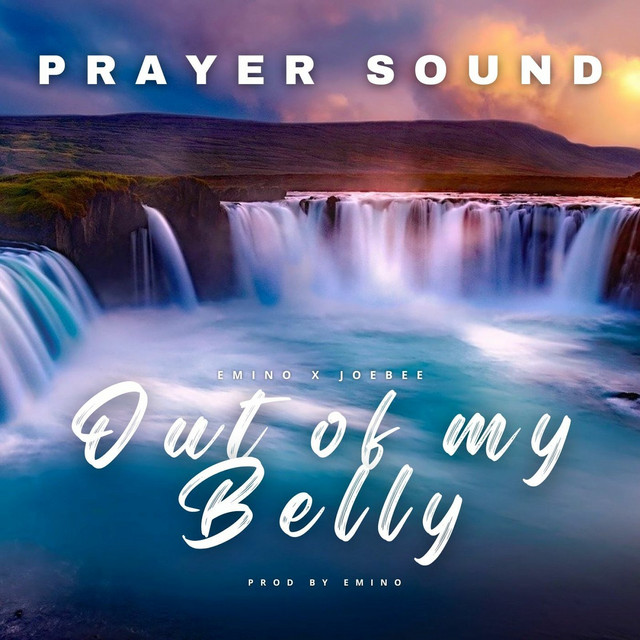 Out of My Belly (Prayer Sound)