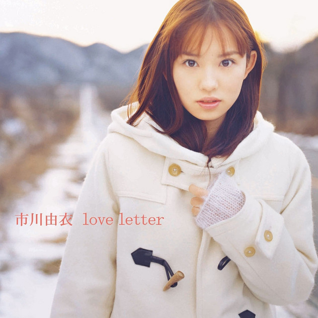 Love Letter – música e letra de Yui Ichikawa | Spotify