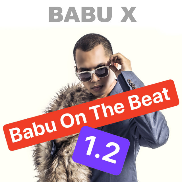 ✴babu✴️ Babu on the Beat 1.2 - Album by Babu X | Spotify
