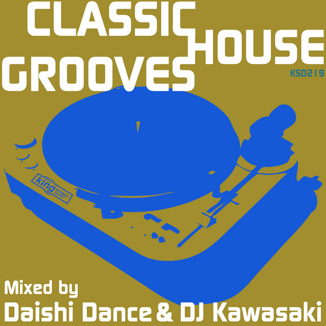 Classic House Grooves: Mixed by DJ Kawasaki - Continuous Mix
