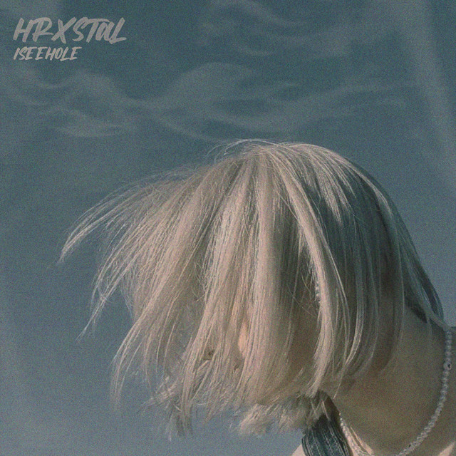 Обкладинка: ISEEHOLE — HRXSTAL