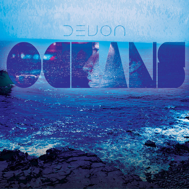 Oceans - Album by Devon | Spotify