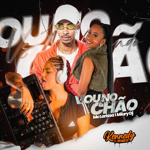 Vou no Chão Vs Machucando by DJ Kennedy OBraboo