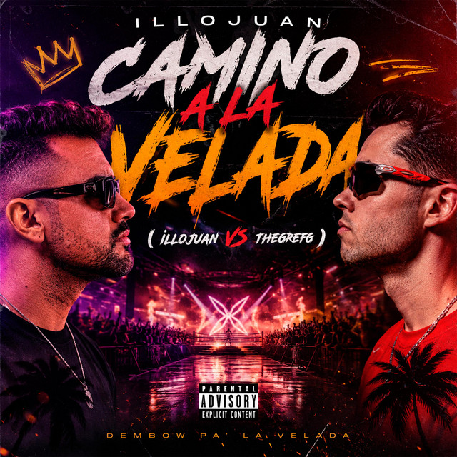 Camino a la Velada - IlloJuan VS TheGrefg