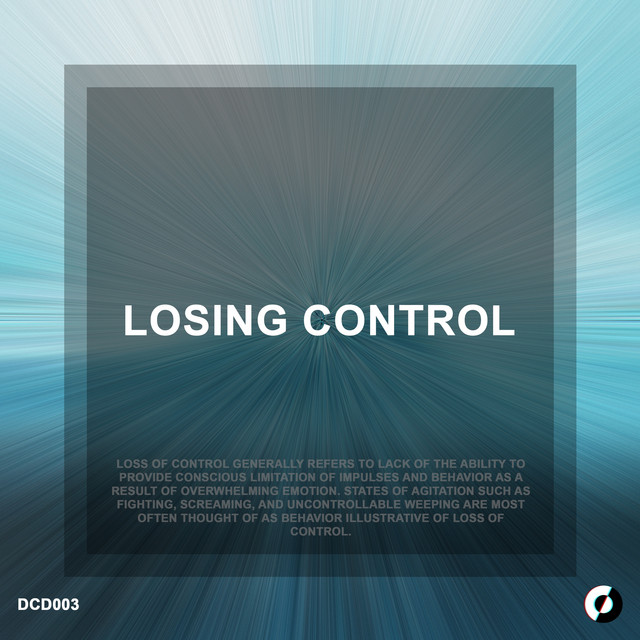 Losing Control - Single by Decode | Spotify