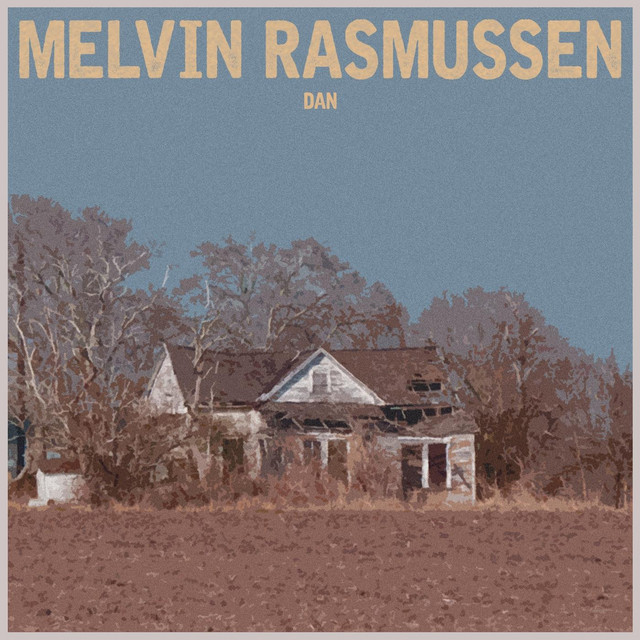 Dan - Single by Melvin Rasmussen | Spotify