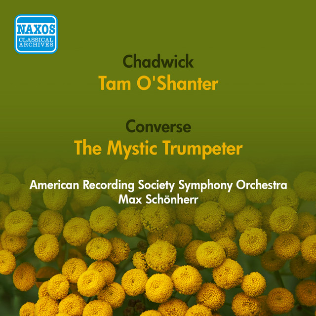 Chadwick, G.W.: Tam O'Shanter / Converse, F.S.: The Mystic Trumpeter (American Recording Society Symphony, Schoenherr) (1952)