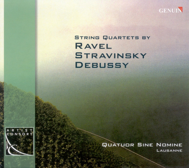 Ravel, M.: String Quartet / Stravinsky, I.: 3 Pieces for String Quartet / Debussy, C.: String Quartet