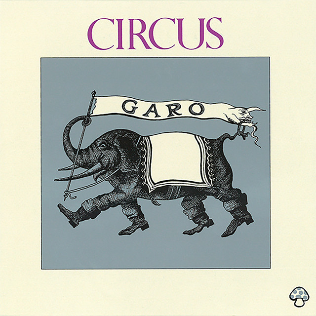 Circus - Album by Garo | Spotify