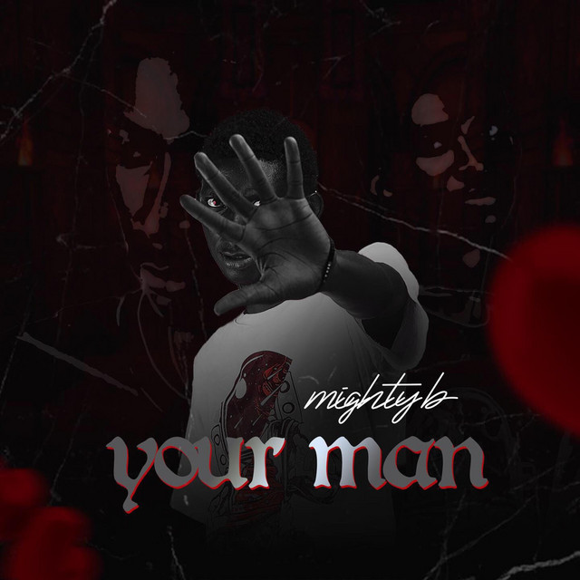 Your Man - Single by Mighty B | Spotify