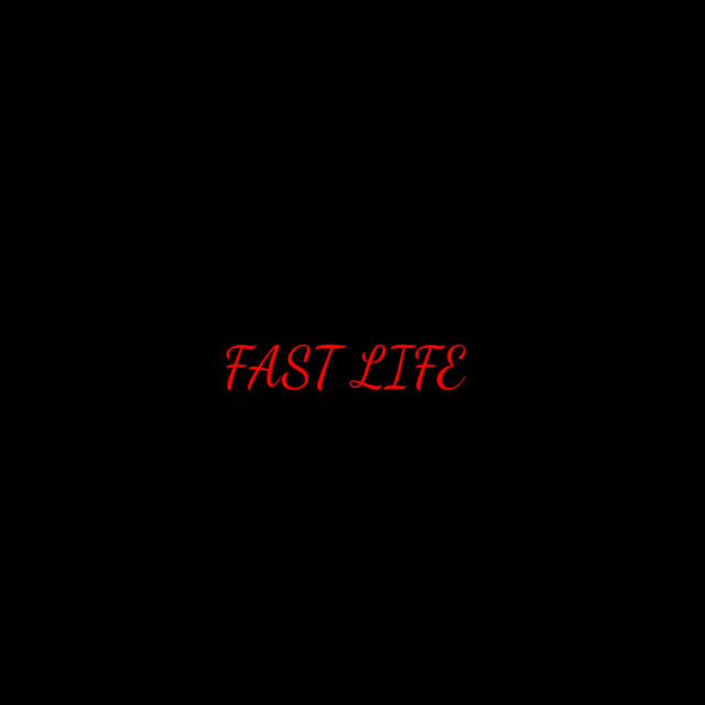 Fast life