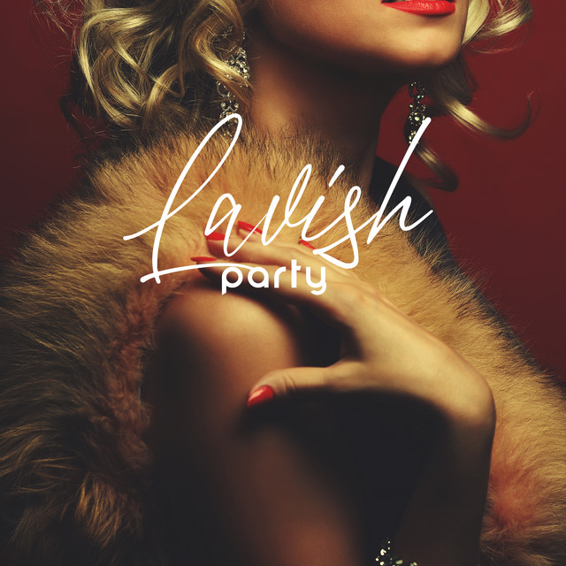 Lavish Party: Elegant Background Music to Add Splendor to Your Event ...