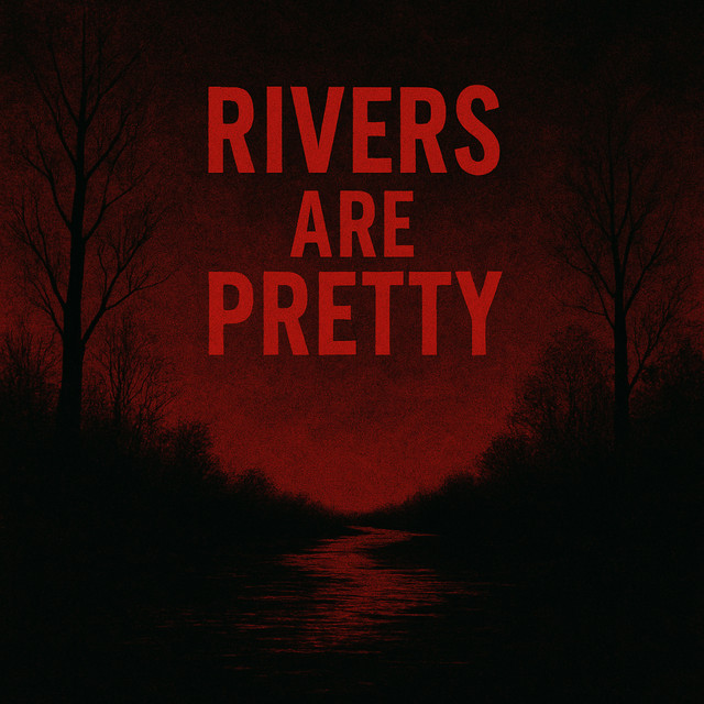 Rivers Are Pretty cover art