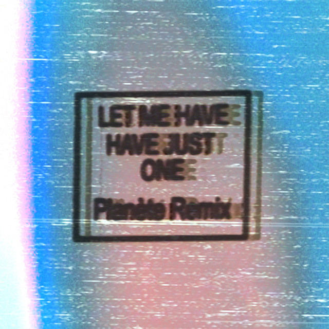 Let Me Have Just One (Planète Remix) cover