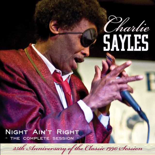 Night Ain't Right Complete Session (25th Anniversary Edition) — Charlie Sayles