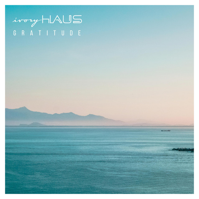Gratitude - Single by Ivoryhaus | Spotify