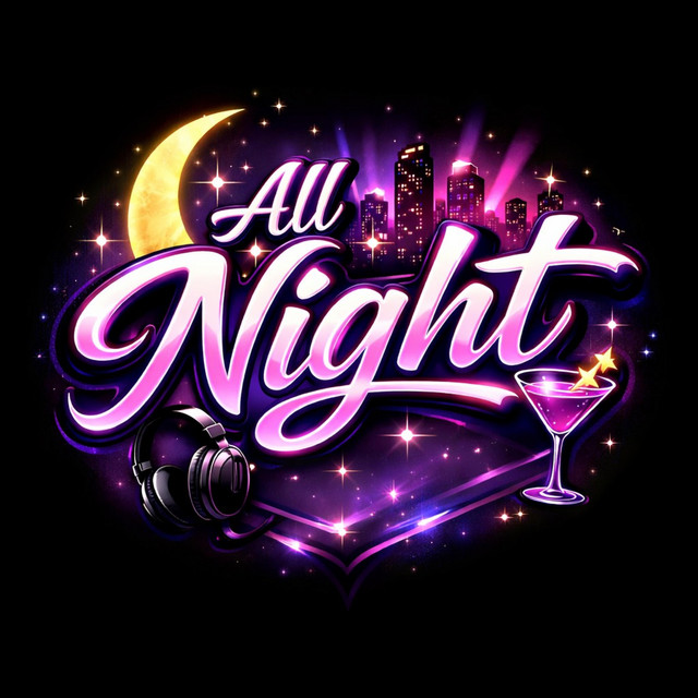 All night