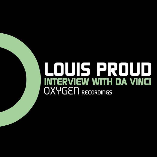 Louis Proud – Interview With Da Vinci