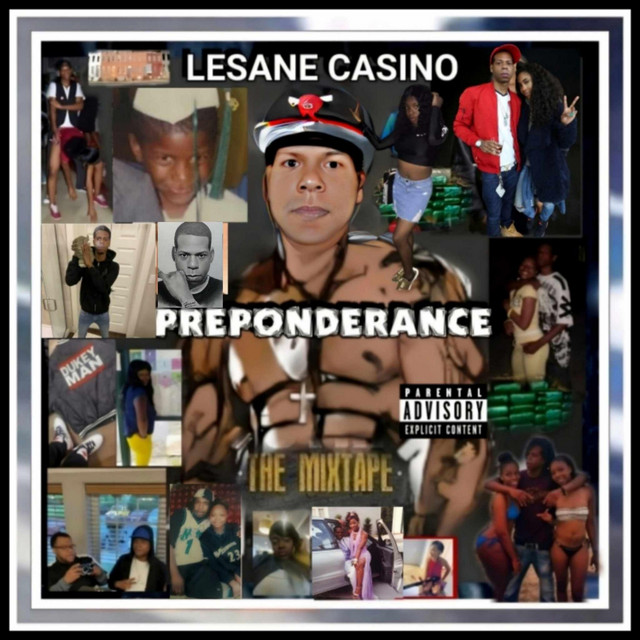 Preponderance (The Mixtape) - Album by Lesane Casino | Spotify
