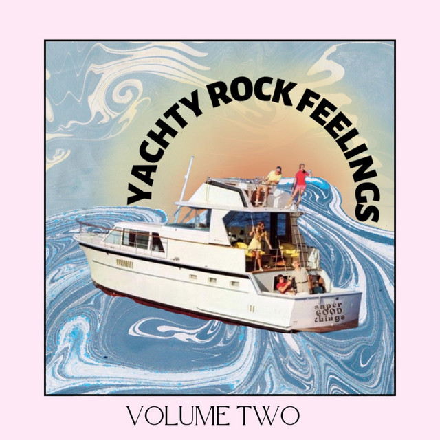 Yachty Rock Feelings, Vol. 2 cover art