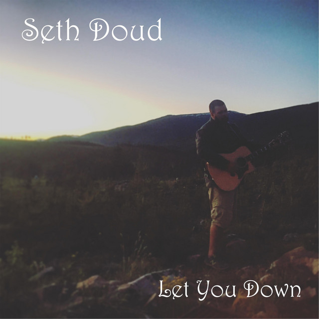Let You Down - Single by Seth Doud | Spotify