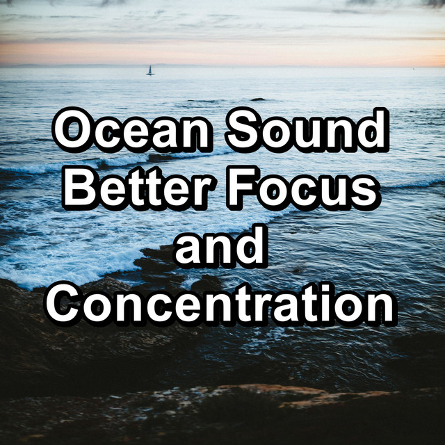 Ocean Sound Better Focus and Concentration cover art