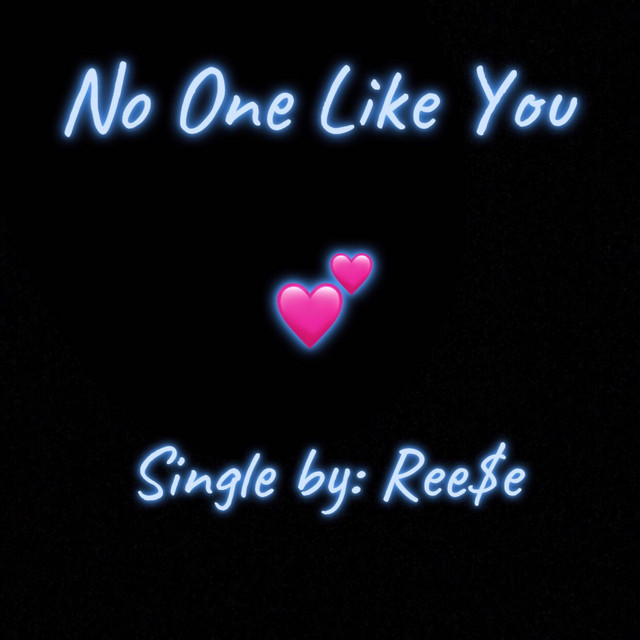 No One Like You - Single by Ree$e | Spotify