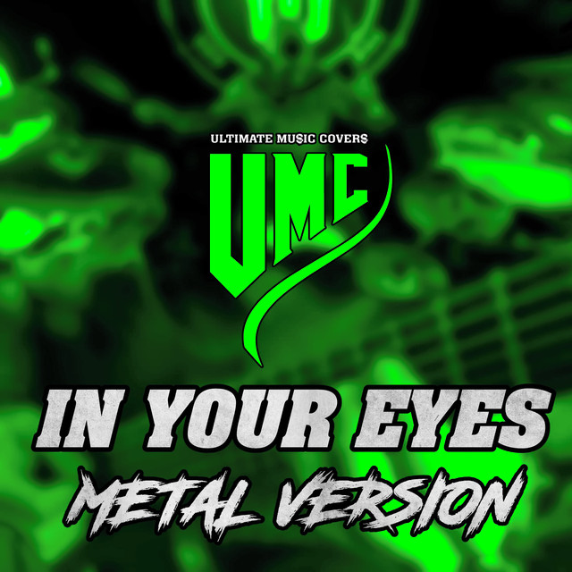 In Your Eyes (Metal Version)