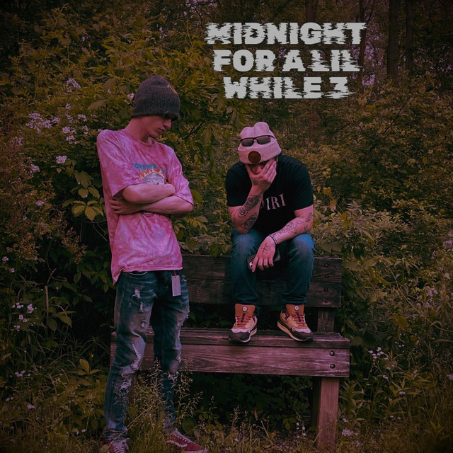 MIDNIGHT FOR A LIL WHILE 3 cover art