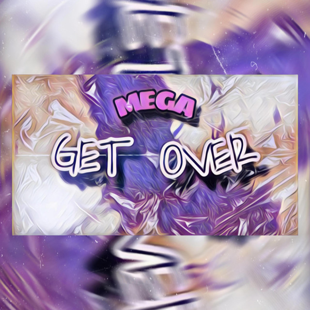 MEGA GET OVER cover art