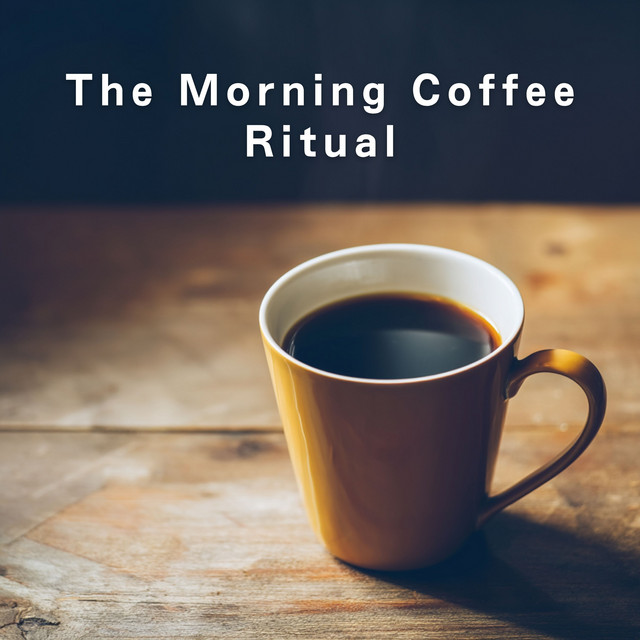The Morning Coffee Ritual album image