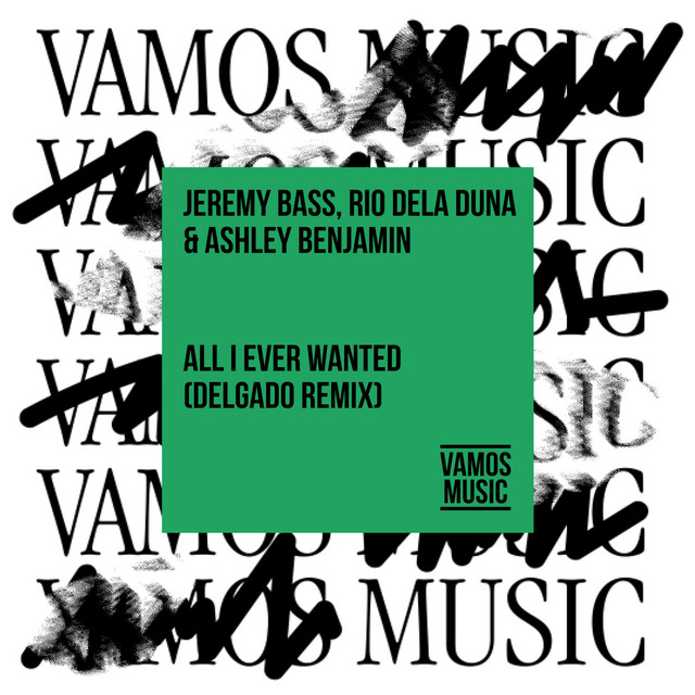 All I Ever Wanted - Delgado Remix