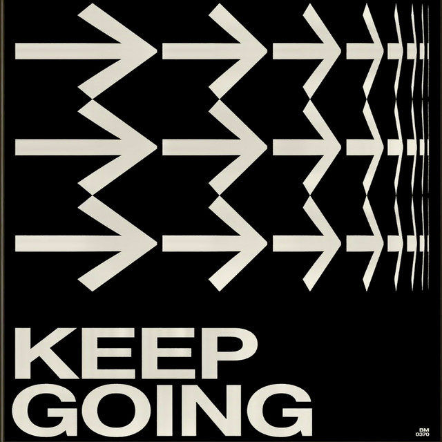 KEEP GOING