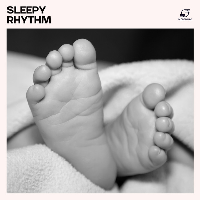 Sleepy Rhythm: Baby Music for Deep Sleep