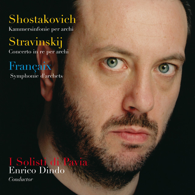 Shostakovich: Kammersinfonie Op. 110a, Stravinsky: Concerto in D & Françaix: Symphonie d'archets cover art
