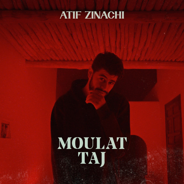 Moulat Taj (Delali) - Single by Atif Zinachi | Spotify