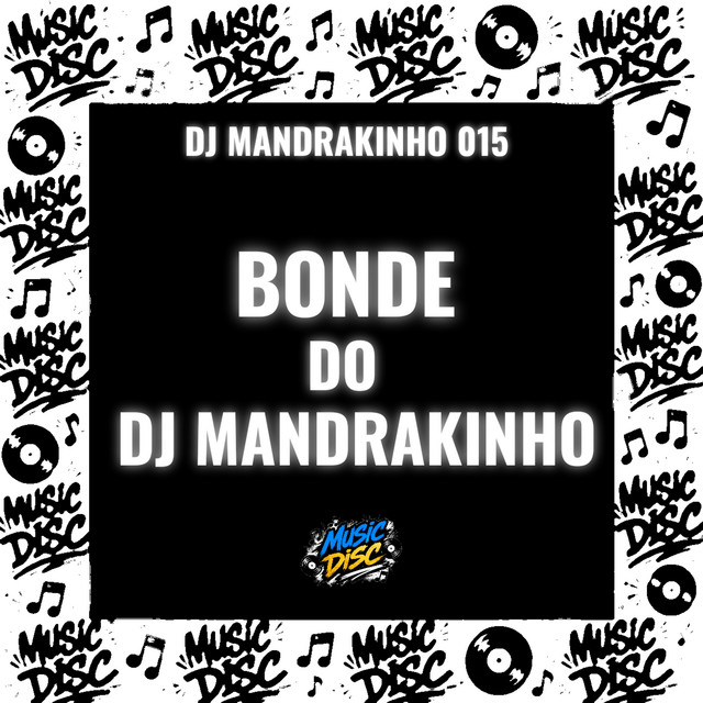 BONDE DO DJ MANDRAKINHO
