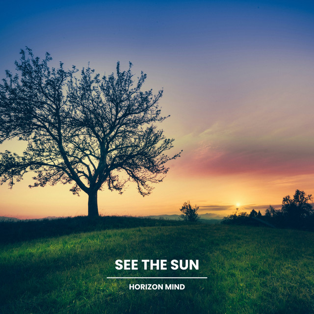 See the Sun by Horizon Mind