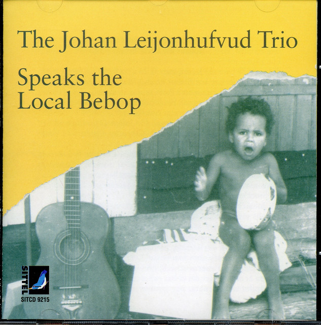 The Johan Leijonhufvud Trio Speaks the Local Bebop cover