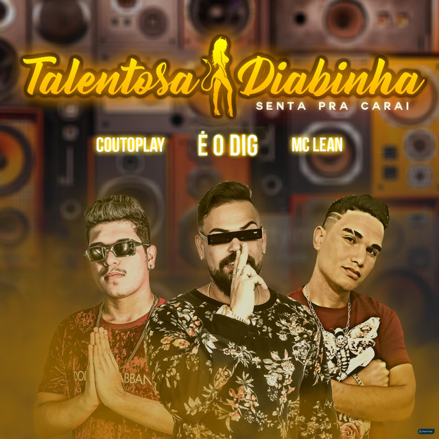 Talentosa Diabinha Senta pra Carai (Brega Funk)