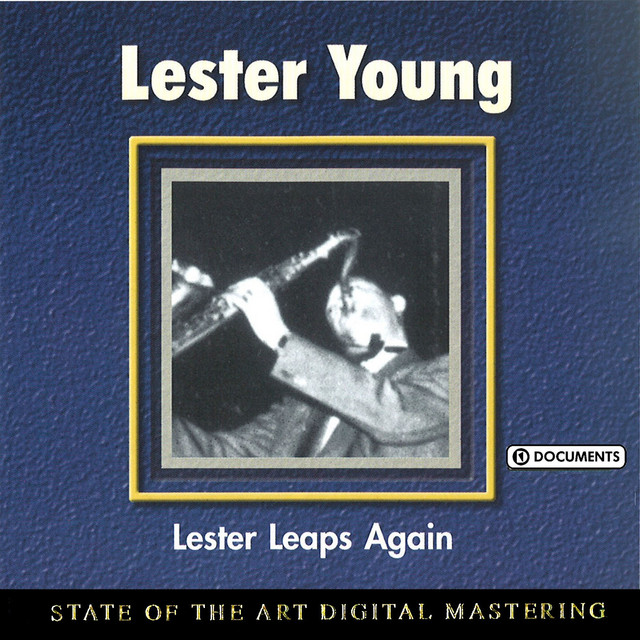 Lester Leaps Again - Compilation by Lester Young | Spotify